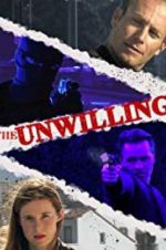 Watch The Unwilling Xmovies8