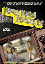 Watch Heavy Metal Parking Lot Xmovies8