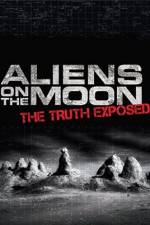 Watch Aliens on the Moon: The Truth Exposed Xmovies8