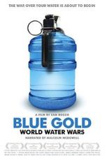 Watch Blue Gold: World Water Wars Xmovies8