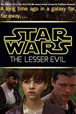 Watch Star Wars: The Lesser Evil Xmovies8