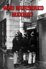 Watch Who Murdered Maxine? Xmovies8