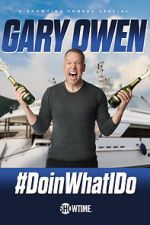 Watch Gary Owen: #DoinWhatIDo (TV Special 2019) Xmovies8