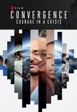 Watch Convergence: Courage in a Crisis Xmovies8