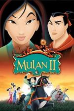 Watch Mulan 2: The Final War Xmovies8