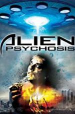 Watch Alien Psychosis Xmovies8