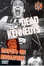 Watch Dead Kennedys: DMPO's on Broadway Xmovies8