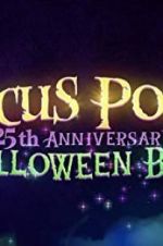 Watch The Hocus Pocus 25th Anniversary Halloween Bash Xmovies8