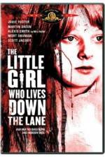 Watch The Little Girl Who Lives Down the Lane Xmovies8