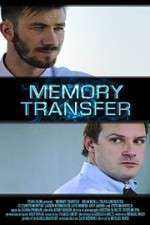 Watch Memory Transfer Xmovies8