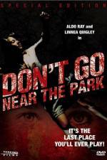 Watch Don't Go Near the Park Xmovies8