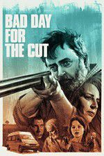 Watch Bad Day for the Cut Xmovies8