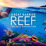 Watch Great Barrier Reef: The Next Generation Xmovies8