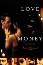 Watch Love in the Time of Money Xmovies8