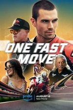 Watch One Fast Move Xmovies8