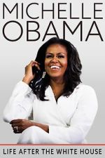 Watch Michelle Obama: Life After the White House Xmovies8