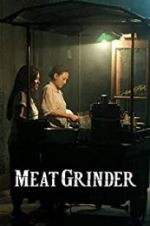 Watch Meat Grinder Xmovies8