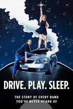 Watch Drive Play Sleep Xmovies8
