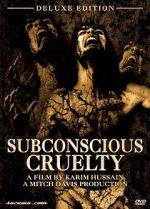 Watch Subconscious Cruelty Xmovies8