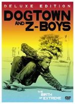 Watch Dogtown and Z-Boys Xmovies8