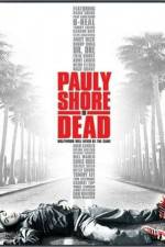 Watch Pauly Shore Is Dead Xmovies8