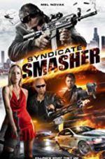 Watch Syndicate Smasher Xmovies8