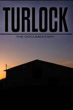 Watch Turlock: The documentary Xmovies8