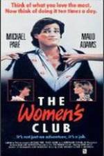 Watch The Women's Club Xmovies8