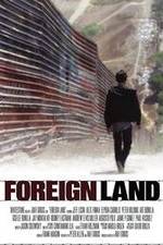 Watch Foreign Land Xmovies8