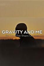 Watch Gravity and Me: The Force That Shapes Our Lives Xmovies8