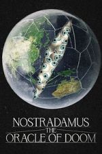 Watch Nostradamus: The Oracle of Doom Xmovies8