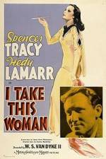 Watch I Take This Woman Xmovies8