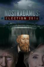 Watch Nostradamus: Election Xmovies8