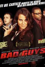 Watch Bad Guys Xmovies8