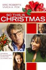 Watch So This Is Christmas Xmovies8
