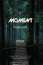 Watch The Moment Xmovies8