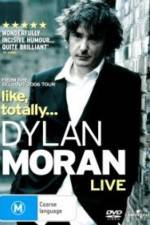 Watch Dylan Moran Like Totally Xmovies8