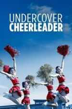 Watch Undercover Cheerleader Xmovies8
