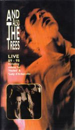 Watch And Also the Trees: Live 89-98 Xmovies8
