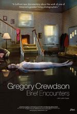 Watch Gregory Crewdson: Brief Encounters Xmovies8