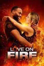 Watch Love on Fire Xmovies8