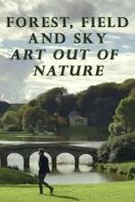 Watch Forest, Field & Sky: Art Out of Nature Xmovies8