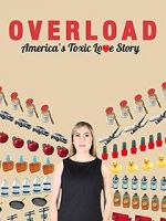 Watch Overload: America\'s Toxic Love Story Xmovies8