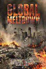Watch Global Meltdown Xmovies8