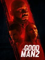 Watch A Good Man 2 Xmovies8