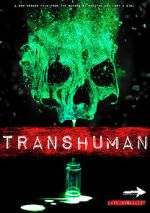 Watch Transhuman Xmovies8