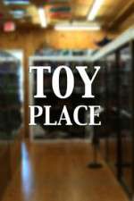 Watch Toy Place Xmovies8