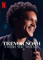 Watch Trevor Noah: I Wish You Would Xmovies8