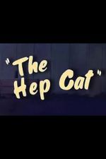 Watch The Hep Cat (Short 1942) Xmovies8