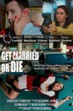 Watch Get Married or Die Xmovies8